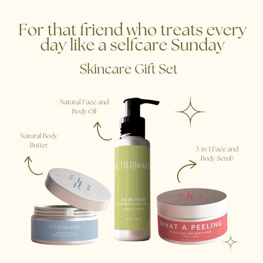 For that friend who treats every day like a selfcare Sunday – Body Butter, Oil & Scrub Set